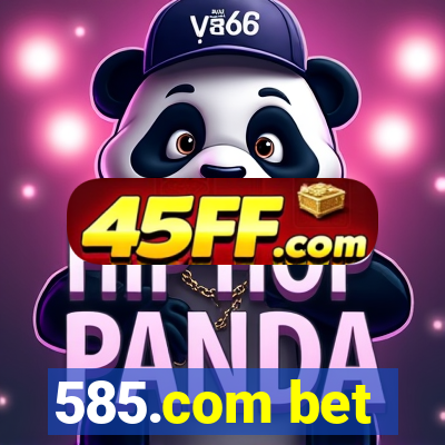 585.com bet
